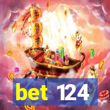 bet 124